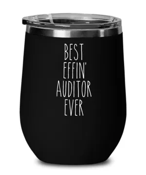 Gift For Auditor Best Effin' Auditor Ever Insulated Wine Tumbler 12oz Travel Cup Funny Coworker Gifts