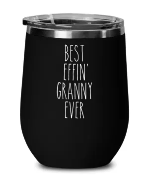 Gift For Granny Best Effin' Granny Ever Insulated Wine Tumbler 12oz Travel Cup Funny Coworker Gifts