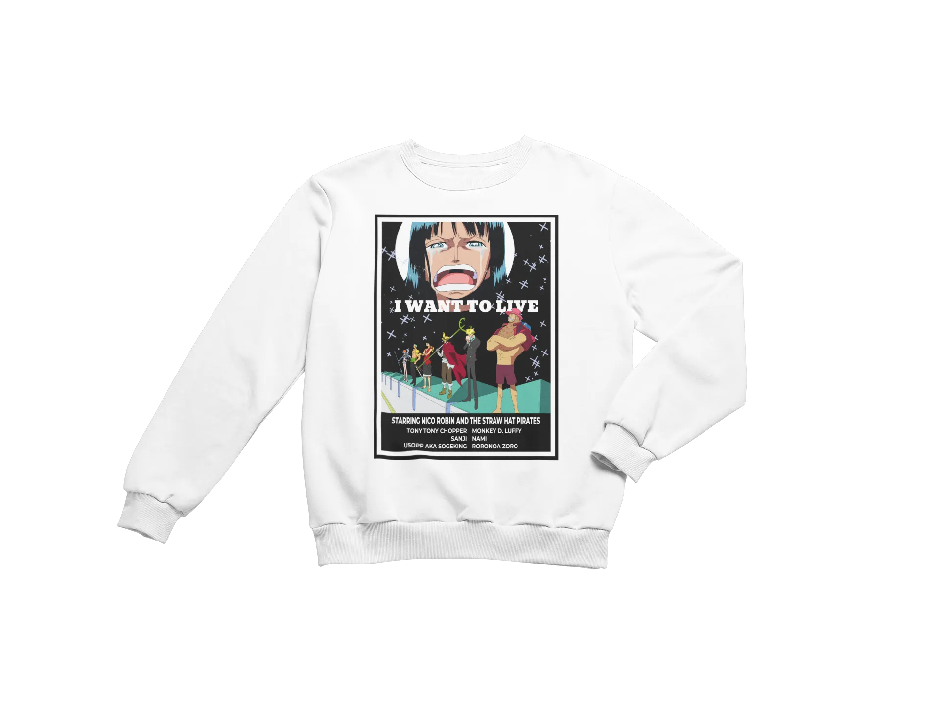 I Want To Live Sweatshirt