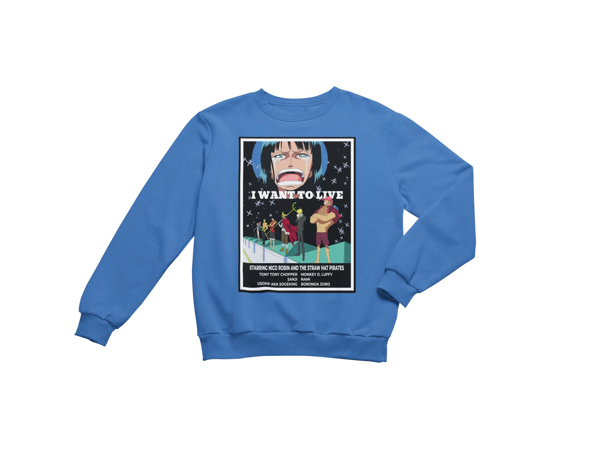 I Want To Live Sweatshirt