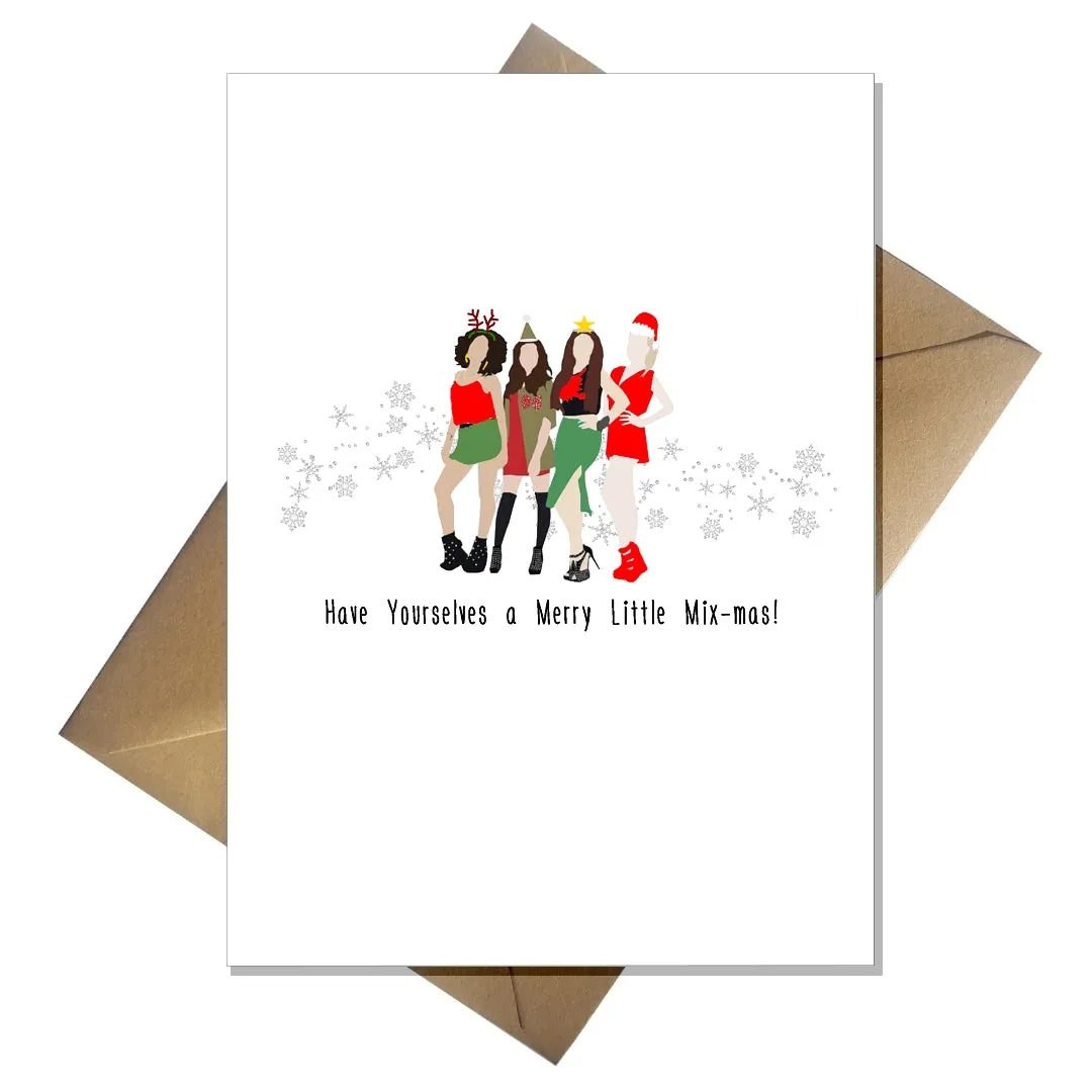Little Mix Christmas Card - Funny Have Yourselves a Merry Little Mix-mas