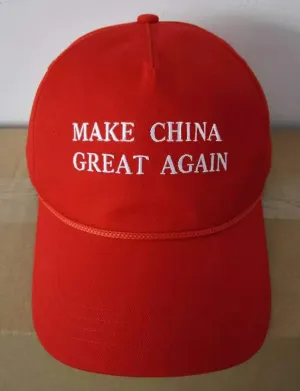 MAKE CHINA GREAT AGAIN (Sold Out But Bulk Orders Available, Enquire Within)