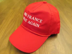 MAKE FRANCE GREAT AGAIN (Sold Out But Bulk Orders Available, Contact maketheunitedstatesgreatagain@gmail.com)