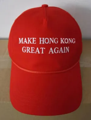 MAKE HONG KONG GREAT AGAIN (Sold Out But Bulk Orders Available, Contact maketheunitedstatesgreatagain@gmail.com)