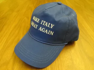 MAKE ITALY GREAT AGAIN (SOLD OUT - Bulk/Wholesale Orders Available, Contact maketheunitedstatesgreatagain@gmail.com)
