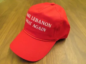 MAKE LEBANON GREAT AGAIN (Sold Out But Bulk Orders Available, Contact maketheunitedstatesgreatagain@gmail.com)