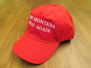 MAKE MONTANA GREAT AGAIN (Sold Out But Discounted Bulk Orders Available, Enquire Within)